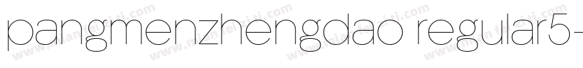 pangmenzhengdao regular5字体转换